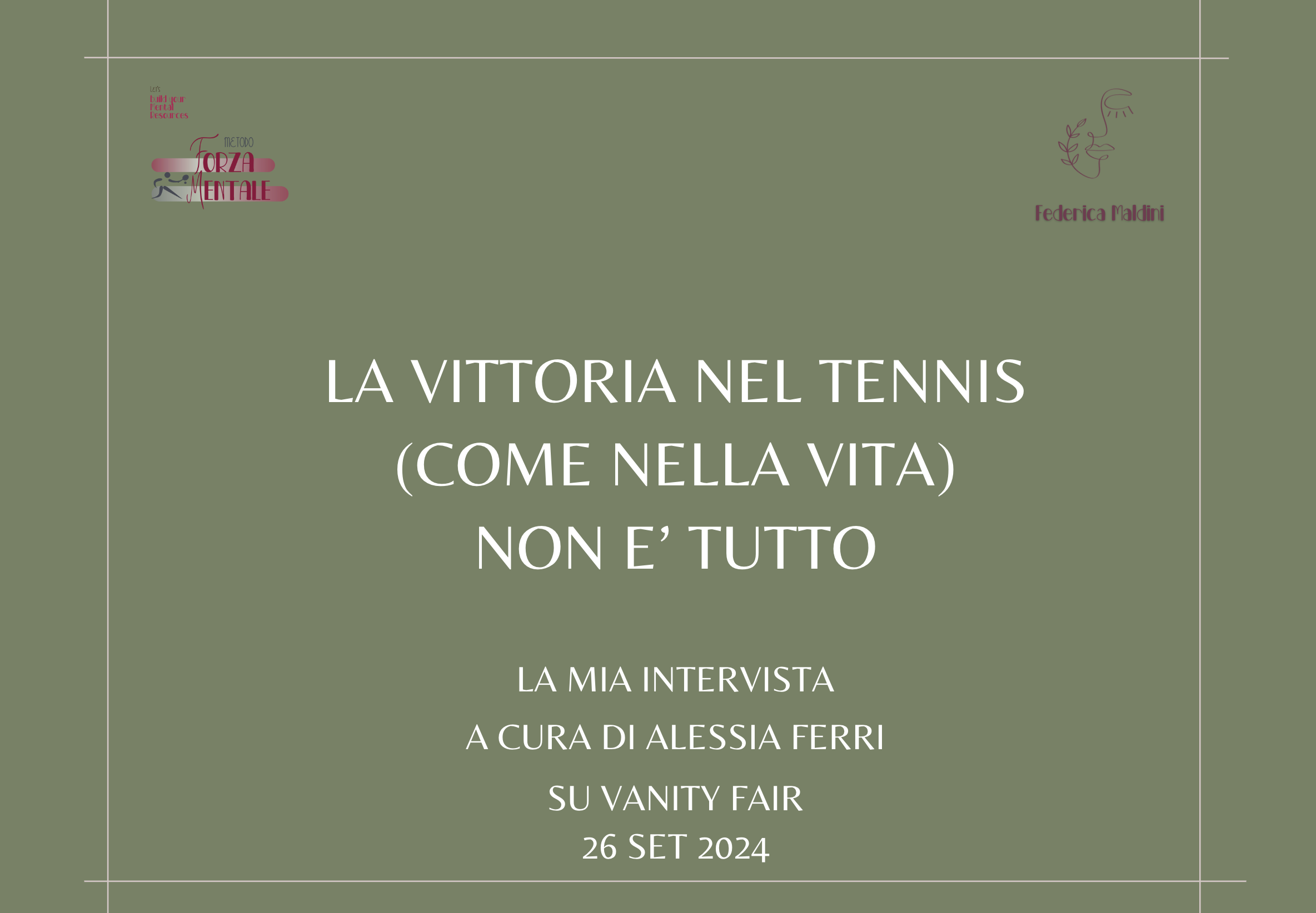 Intervista a Vanity fair: la vittoria (come nella vita) non e’ tutto